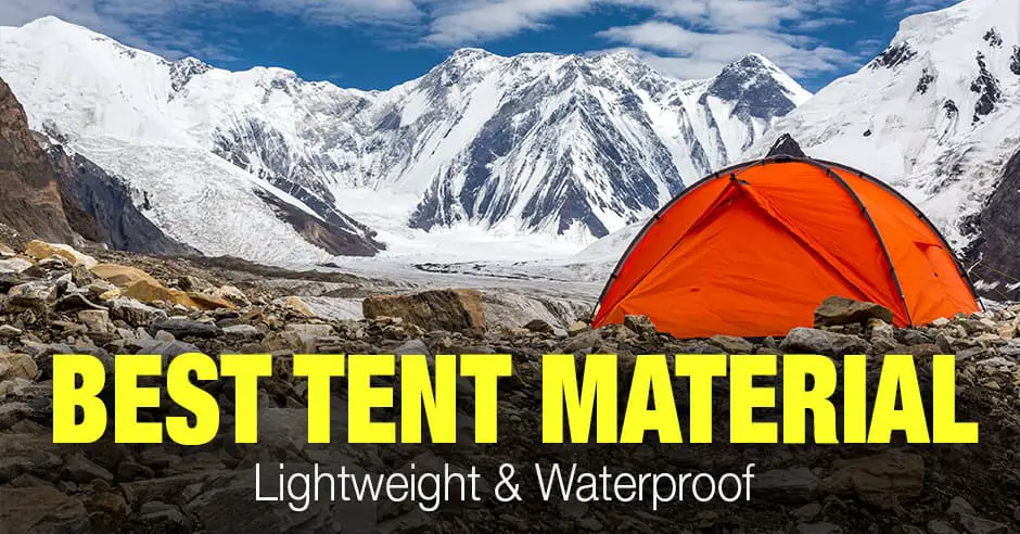 Best Lightweight Waterproof Tent Material